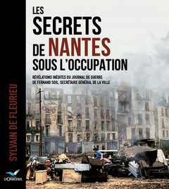 Les Secrets de Nantes sous l'Occupation