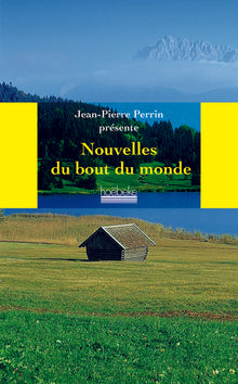 Les nouvelles du bout du monde