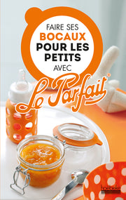 Faire ses bocaux pour les petits avec Le Parfait