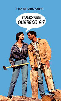 Parlez Vous Québecois ?