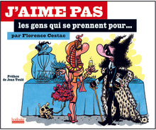 J'aime pas les gens qui se prennent pour