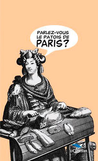 Parlez vous le patois de Paris ?