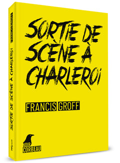 Sortie de scène à Charleroi