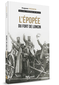 L'épopée du Fort de Loncin
