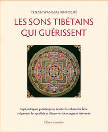 Les sons tibétains qui guérissent