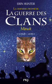 La guerre des Clans - Cycle II La dernière prophétie - Tome 1 : Minuit
