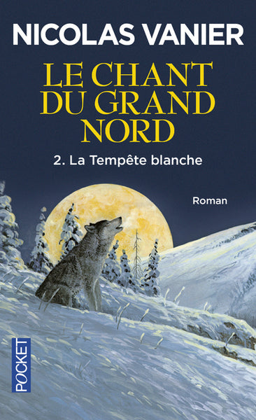 Le chant du Grand Nord - La tempête blanche