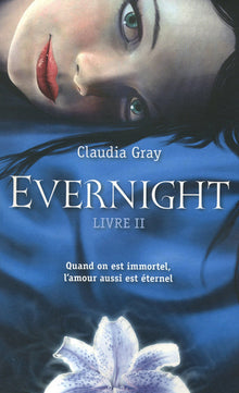 Evernight - tome 2