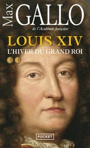 Louis XIV - tome 2 L'hiver du Grand Roi