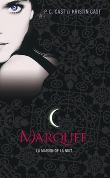 La Maison de la Nuit - tome 1 Marquée