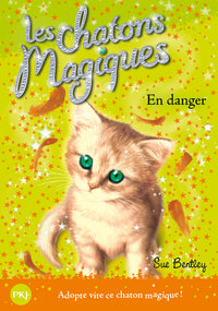 Les chatons magiques - numéro 5 En danger