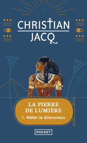 La pierre de lumière - tome 1 Néfer le silencieux