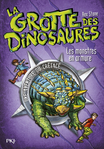 La grotte des dinosaures - tome 3 Les monstres en armure