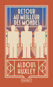 Retour au meilleur des mondes