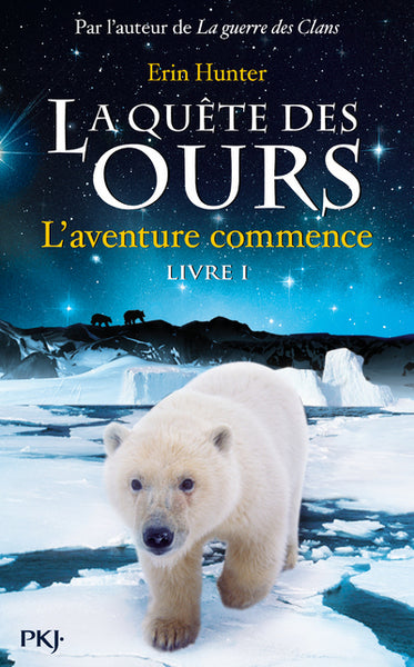 La quête des ours - tome 1 L'aventure commence