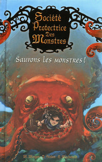 Société protectrice des monstres - numéro 2 Sauvons les monstres