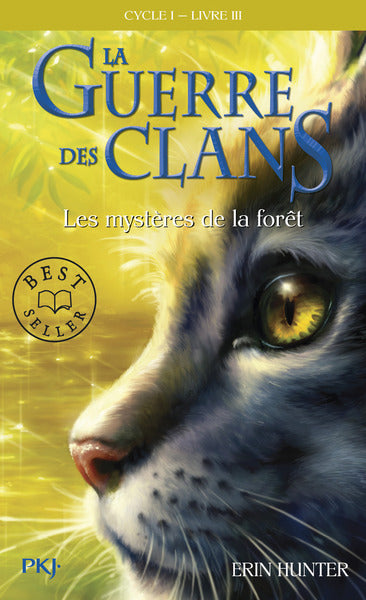 La guerre des Clans cycle I - tome 3 Les mystères de la forêt