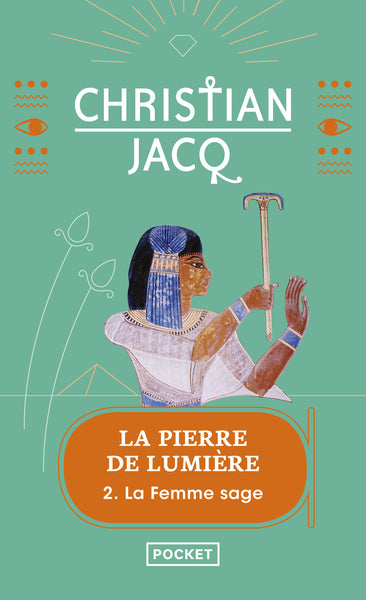 La pierre de lumière - tome 2 La femme sage