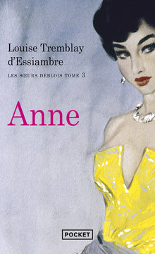 Les soeurs Deblois - tome 3 Anne