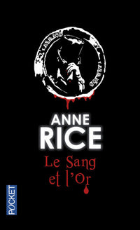 Le sang et l'or