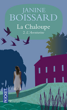 La chaloupe - tome 2 L'aventurine