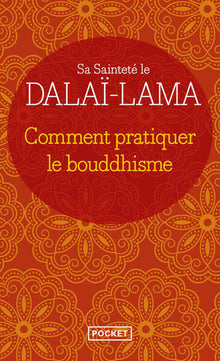 Comment pratiquer le bouddhisme