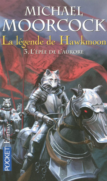 La légende de Hawkmoon - tome 3 L'épée de l'aurore