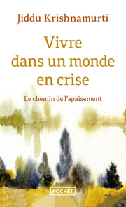 Vivre dans un monde en crise
