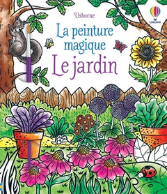 Le jardin - La peinture magique