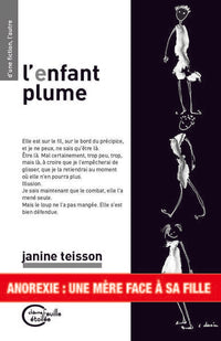 L'enfant plume. Anorexie: récit d'une douleur