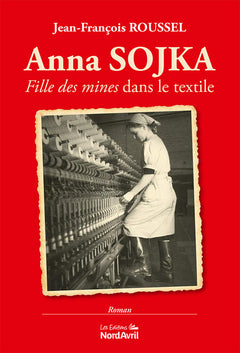 Anna Sojka Fille des mines dans le textile