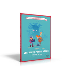 LES SUPER PETITS HEROS : MELANGE AU ZOO
