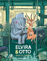 Elvira & Otto - Tome 1 - Elvira & Otto dans la jungle
