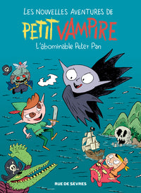 Les Nouvelles aventures de Petit Vampire T3 - L'abominable Peter Pan