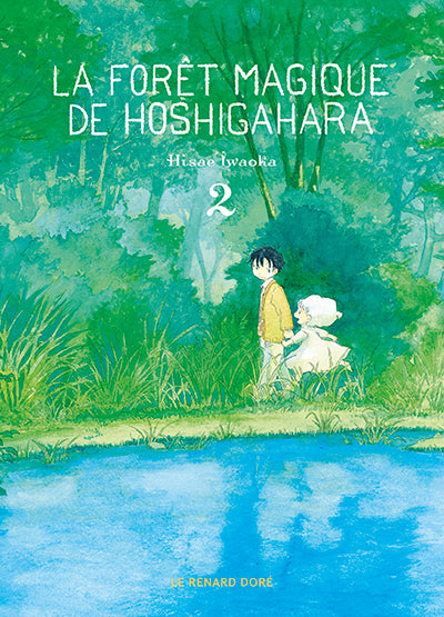 La forêt magique de Hoshigahara, tome 2