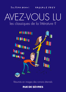 Avez-vous lu les classiques de la littérature ? Tome 3
