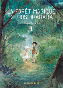 La Forêt magique de Hoshigahara