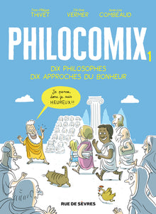 Philocomix t1 10 philosophes 10 approches du bonheur