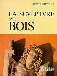 La sculpture sur bois