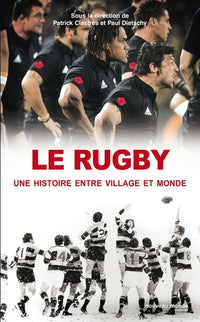 Le rugby, une histoire entre village et monde