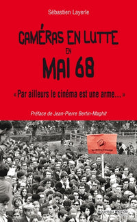 Caméras en lutte en mai 68