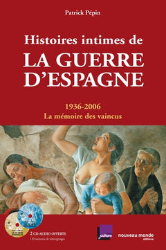 Histoires intimes de la Guerre d'Espagne