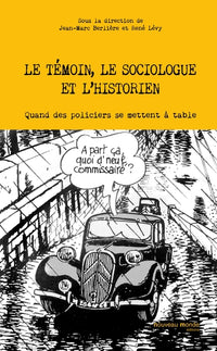 Le témoin, le sociologue et l'historien