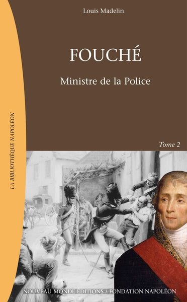 Fouché, Ministre de la Police