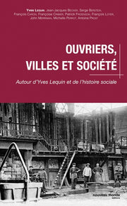 Ouvriers, villes et société