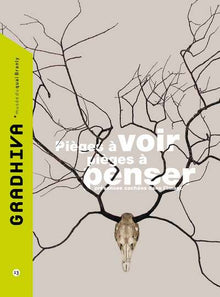 Pièges à voir, pièges à penser, présences cachées