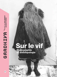 Sur le vif. Photographie et anthropologie