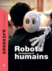 Robots étrangement humains