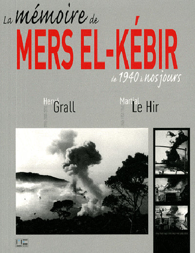 Mémoire Mers El-Kebir 1940-2010