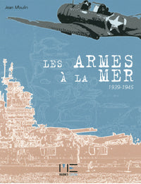 Armes a la mer 1939-1945